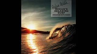 Relax With - Ocean's Relaxing Surf