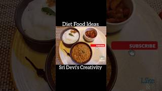 Diet Food Ideas For Weight Loss | Healthy Food | Sri Devi's Creativity ❤️