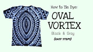 How to Tie Dye: Oval Vortex Monochrome(black & gray)