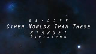 [Daycore/Anti] Other Worlds Than These - STARSET (lyrics) [Anti-Nightcore]