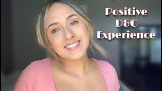 MY D&C EXPERIENCE | WHAT TO EXPECT | 10 WEEKS