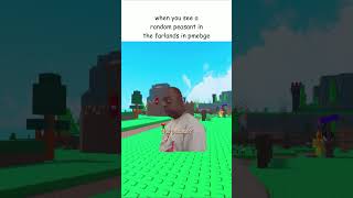 when you see a random peasant in the farlands: #shorts #roblox #pmebge #bordrmemes