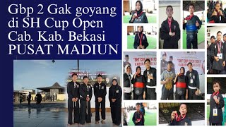 KECIL-KECIL CABE RAWIT || Rayon GBP 2 Gk Goyah di SH CUP OPEN CABANG KAB. BEKASI PUSAT MADIUN