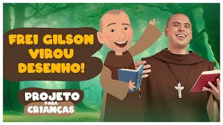 Frei Gilsinho - Frei Gilson virou desenho! | Arte Piedosa