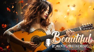 TOP 30 ROMANTIC GUITAR MUSIC 70s 80s 90s - Legendary Guitar Music - The Best Love Songs of All Time