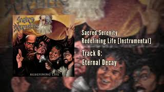 Sacred Serenity - Eternal Decay (Instrumental) [Official Stream]