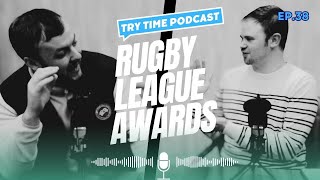 Try Time Podcast - Episode 38: The 2023 Rugby League Awards