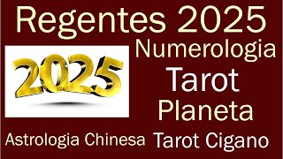 Quem Rege 2025?  Tarot, Numerologia, Orixá, Taro Cigano, Planeta e Astrologia Chinesa. Previsão 2025