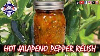 How To Make The BEST Jalapeno Relish - It's Easy And Delicious