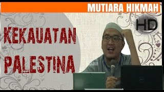 Kekuatan Palestina - Ustadz Oemar Mita,Lc