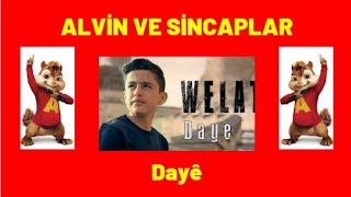 ALVİN VE SİNCAPLAR WELAT - DAYÊ 2021