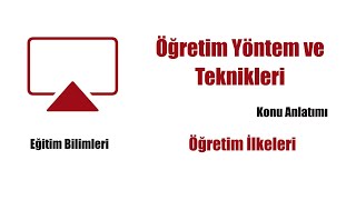 1) Eğitim Bilimleri - ÖYT - Öğretim İlkeleri