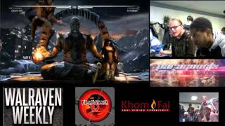 Walraven Weekly 85 Mortal Kombat X - Stay Real Chill vs. Khom Fai Kiu