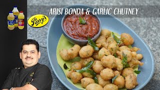 Venkatesh Bhat makes Arisi Bonda with Garlic Chutney