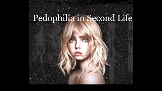 Pedophilia in Second Life #secondlife #secondlife2023