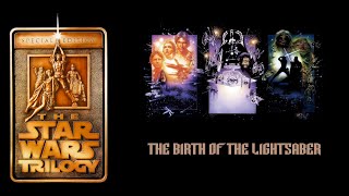 Star Wars: The Birth of the Lightsaber Featurette