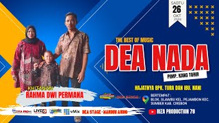 🔴LIVE THE BEST OF MUSIC " DEA NADA " KEL. PEJAMBON KEC. SUMBER KAB. CIREBON SABTU 26 - 10- 24