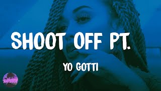 Yo Gotti - Shoot Off Pt. 4 (lyrics)