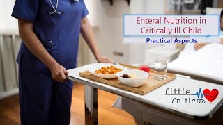 Nutrition in Critically Ill | Practical aspects | Little Criticos