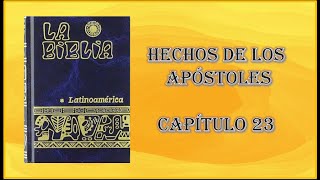 23. HECHOS 23. Biblia Católica Latinoamericana