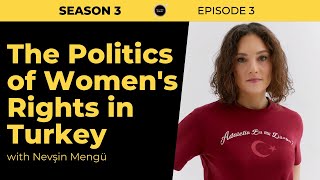 Spilling Chai - The Politics of Women's Rights in Turkey with Nevsin Mengü