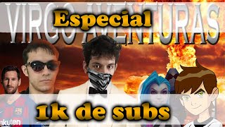 ESPECIAL 1k de suscriptores