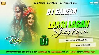 Laagi Lagan Shankara New #bolbam  #Dj Remix Song Dj Ganesh Banaras #Hansraj Raghuwanshi