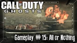 Call of Duty Ghosts #15: All or Nothing