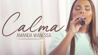 Calma - Amanda Wanessa ( Live Voz e Piano)