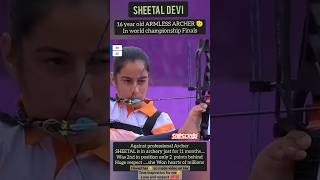 First Female Armless Archer🏹SHEETAL DEVI❤🇮🇳 she is Outstanding 🇮🇳❤ #shorts#archery #worldcup🏆#india😎