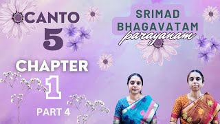 Srimad Bhagavatam Parayanam | Canto 5 | Chapter 1 | Part 4