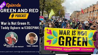 War is Not Green ft. Teddy Ogborn w/ CODEPINK