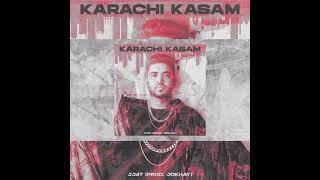 Karachi Kasam By JJ47 #jj47