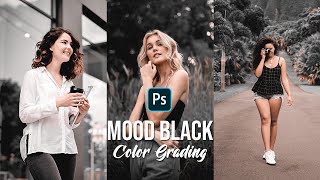 Mood Black | Color Grading | Photoshop Tutorial