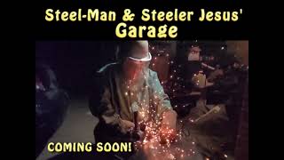 COMING SOON!  Steel-Man and Steeler Jesus' Garage