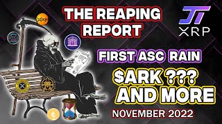 Reaper Report - November 2022 - First Ascensions/Rain, Swell, $ARK