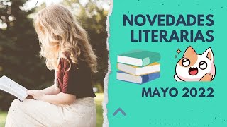 📚 NOVEDADES LITERARIAS 📚 ✨ MAYO 2022 ✨ ¡QUÉ LOCURA! 🥳