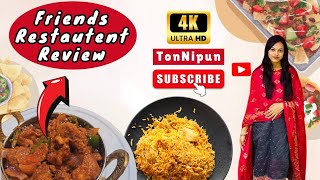 Friends Restaurant & Party Center Review || ফ্রেন্ডস রেস্টুরেন্ট রিভিউ || TonNipun