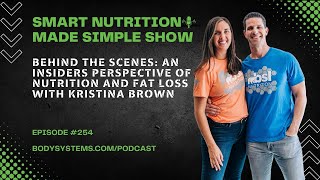 Behind the Scenes: An Insiders Perspective of Nutrition and Fat Loss with Kristina Brown