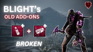 Blight's old Ultra Rare Add Ons | HardToKill | Dead by Daylight