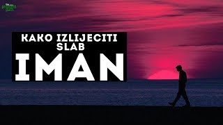 Kako izliječiti slab iman?