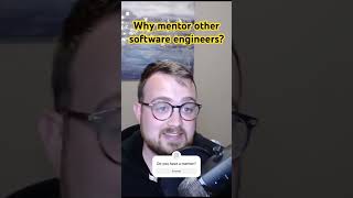 Why mentor other software engineers? #mentor #mentoring #softwaredevelopment