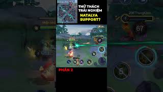 Natalia support rank gần 3x sao có gì hot? | P2 #shorts #liênquânmobile #lienquan