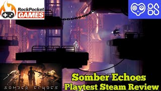 Somber Echoes Playtest Steam Review