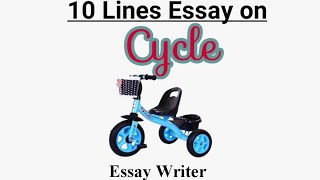 Cycle || 10 Lines Essay on Cycle || Short Essay on Cycle for kids || Few Iines on cycle for kids