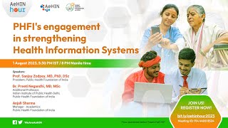 AeHIN Hour - PHFI's Engagement in Strengthening Health Information Systems