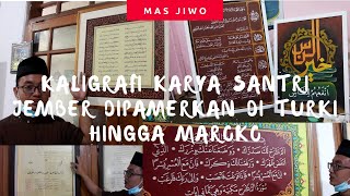 Kaligrafi Karya Santri ini Dipamerkan di Turki, Maroko, Dubai, Aljazair hingga Iran