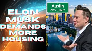 is there a housing shortage - Elon Musk tweets Austin needs more housing