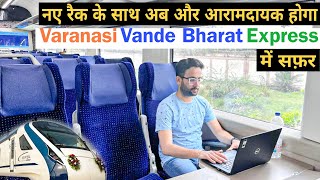 New Delhi Varanasi Vande Bharat Express Upgraded with New Coaches | Journey with Food Review | Vlog