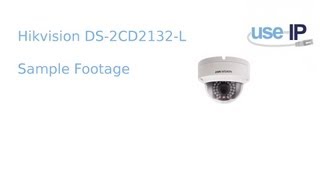 HikVision DS2CD2132-L 3MP Dome IP Camera Sample Footage